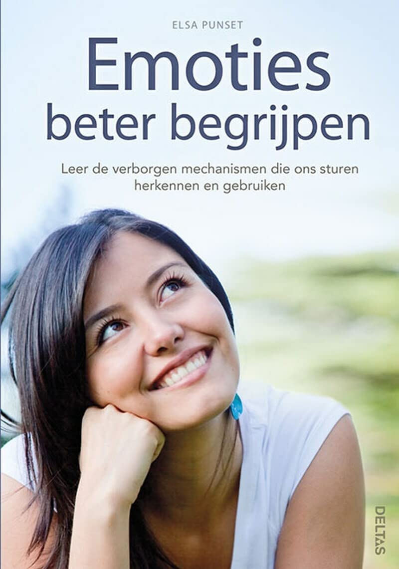 Emoties beter begrijpen: leer de verborgen mechanismen die ons sturen herkennen en gebruiken book