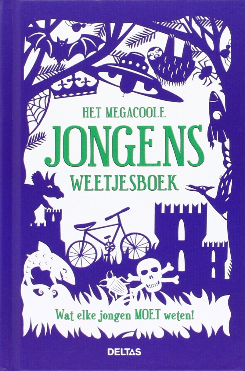 Het megacoole jongens weetjesboek: wat elke jongen moet weten! book