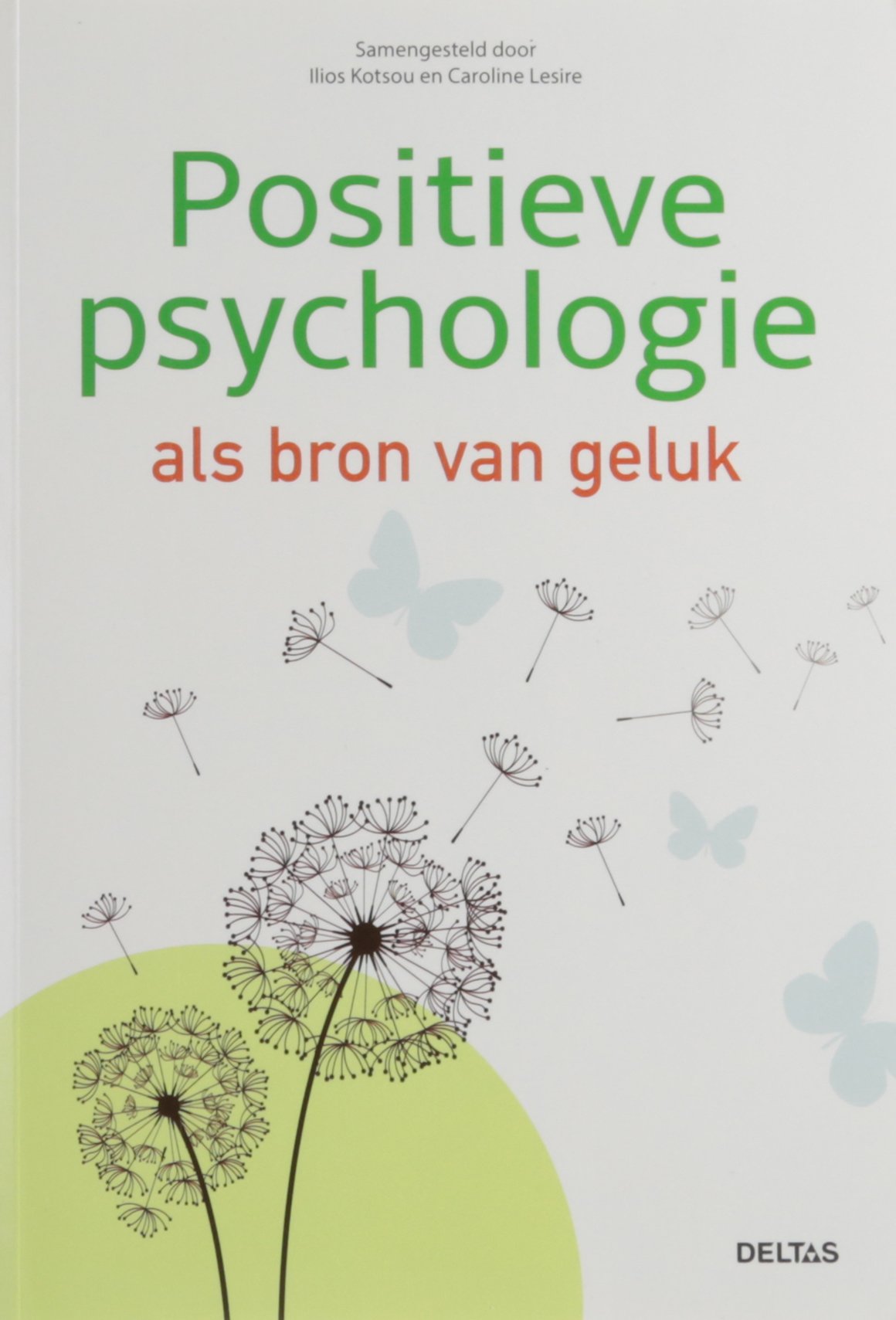 Positieve psychologie als bron van geluk book