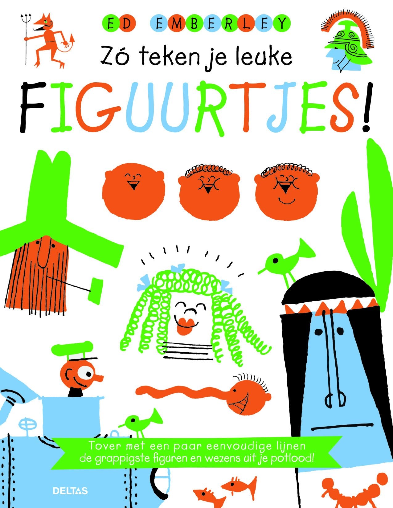 Zó teken je leuke figuurtjes!: Tover met een paar eenvoudige lijnen de grappigste figuren en wezens uit je potlood! book