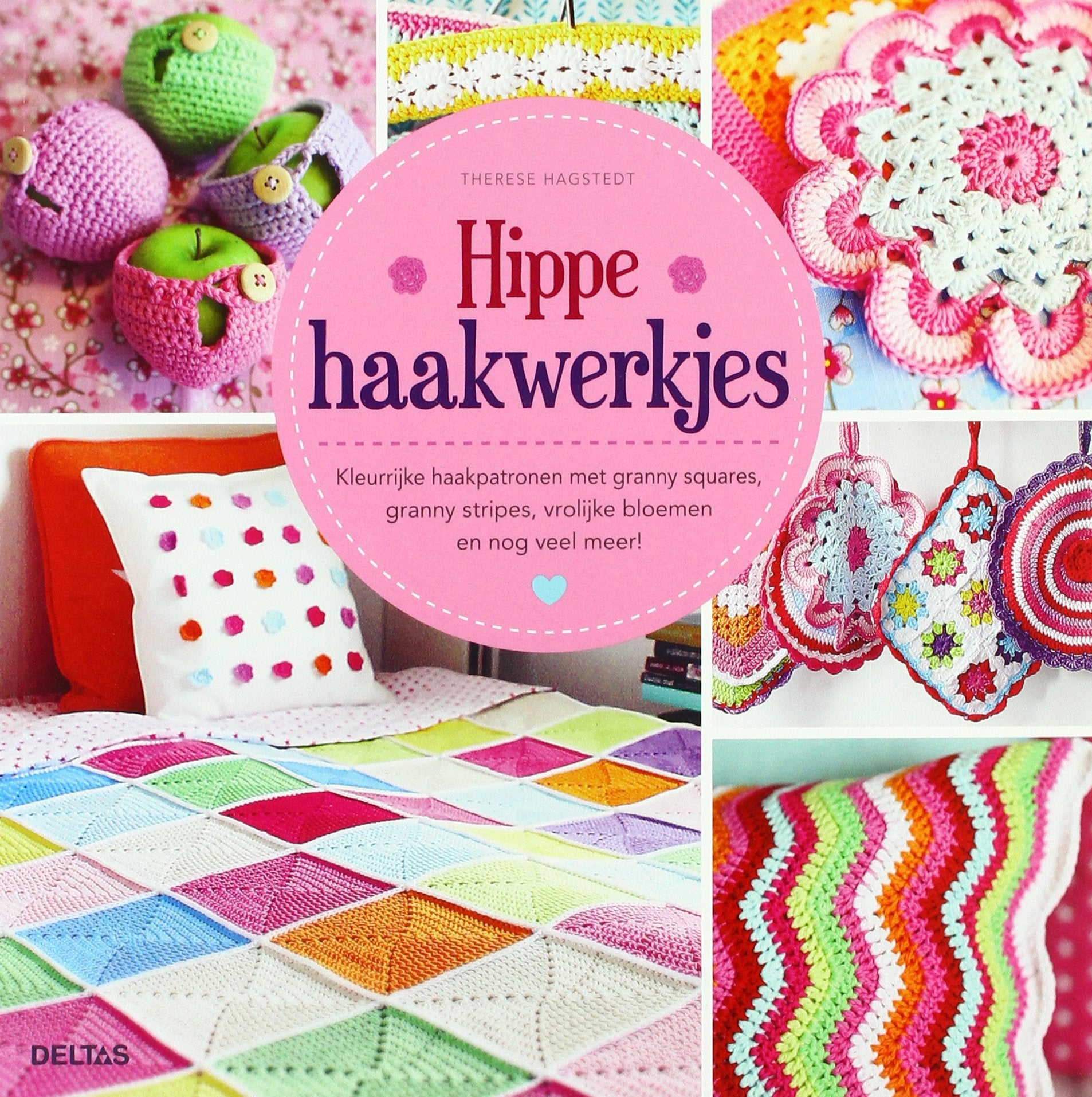 Hippe haakwerkjes: kleurrijke haakpatronen met granny squares, granny stripes, vrolijke bloemen en nog veel meer! book