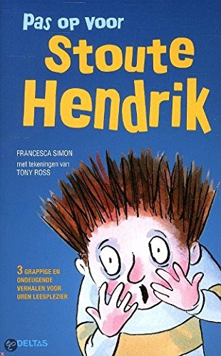 Pas op voor stoute Hendrik Novels & Short Stories for children