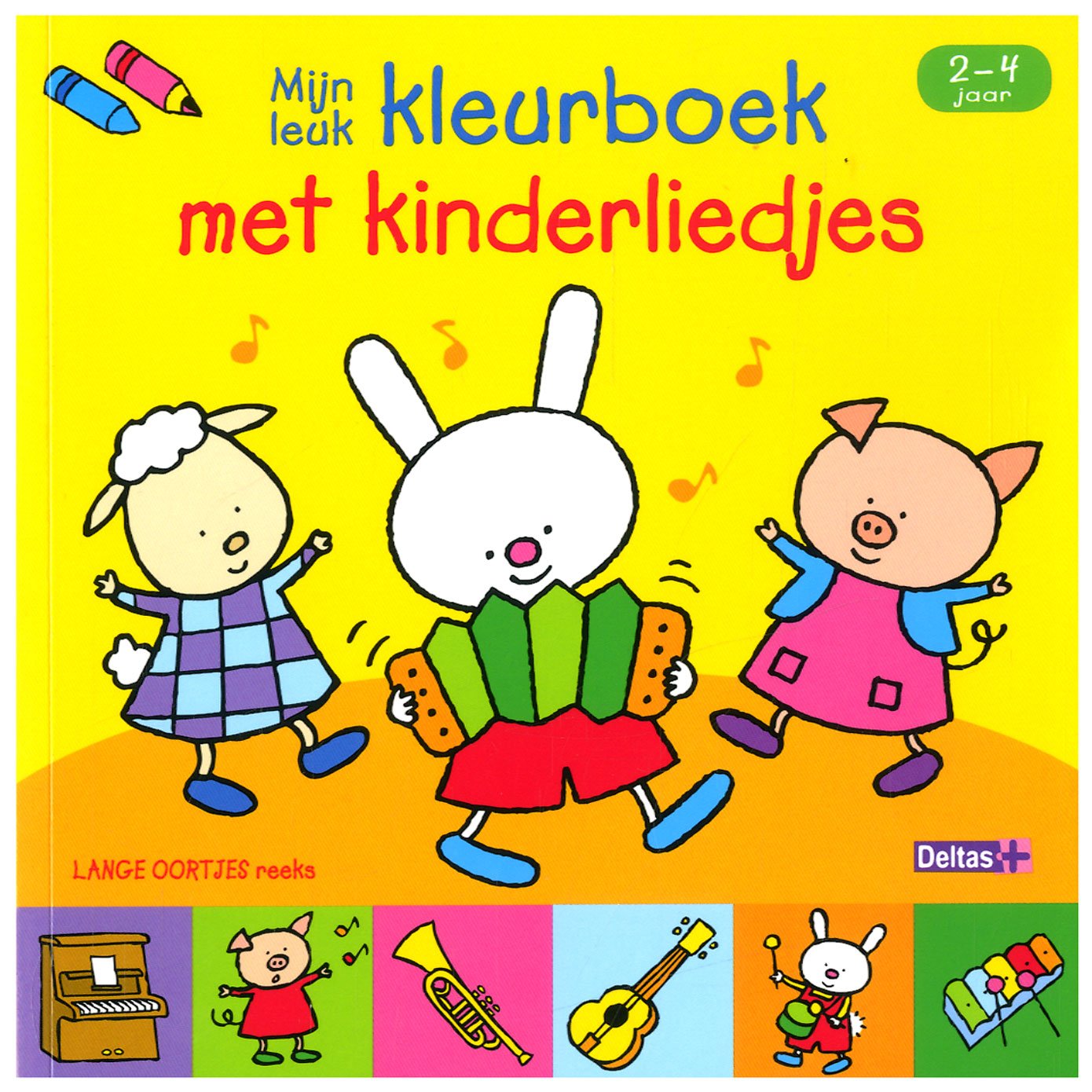 Lange oortjes - Mijn leuk kleurboek met kinderliedjes (2-4 j.): LANGE OORTJES reeks book