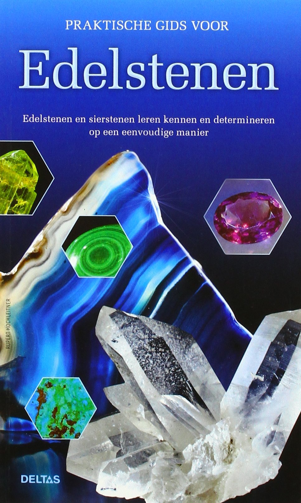 Praktische gids voor edelstenen: edelstenen en sierstenen leren kennen en determineren op een eenvoudige manier book