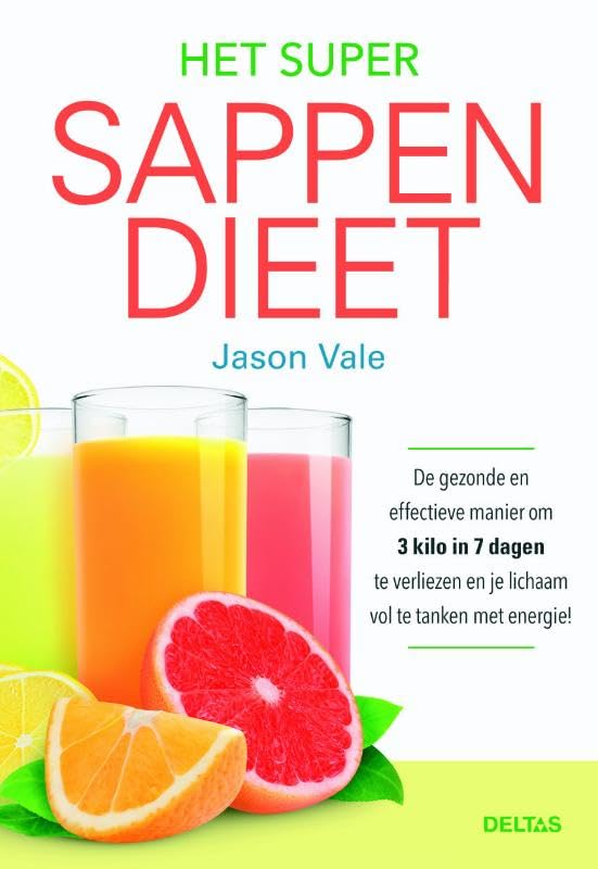 Het super sappendieet: De gezonde en effectieve manier om 3 kilo in 7 dagen te verliezen en je lichaam vol te tanken met energie! book