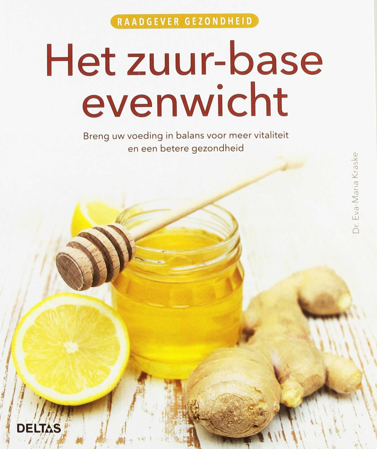 Het zuur-base evenwicht: breng uw voeding in balans voor meer vitaliteit en een betere gezondheid book