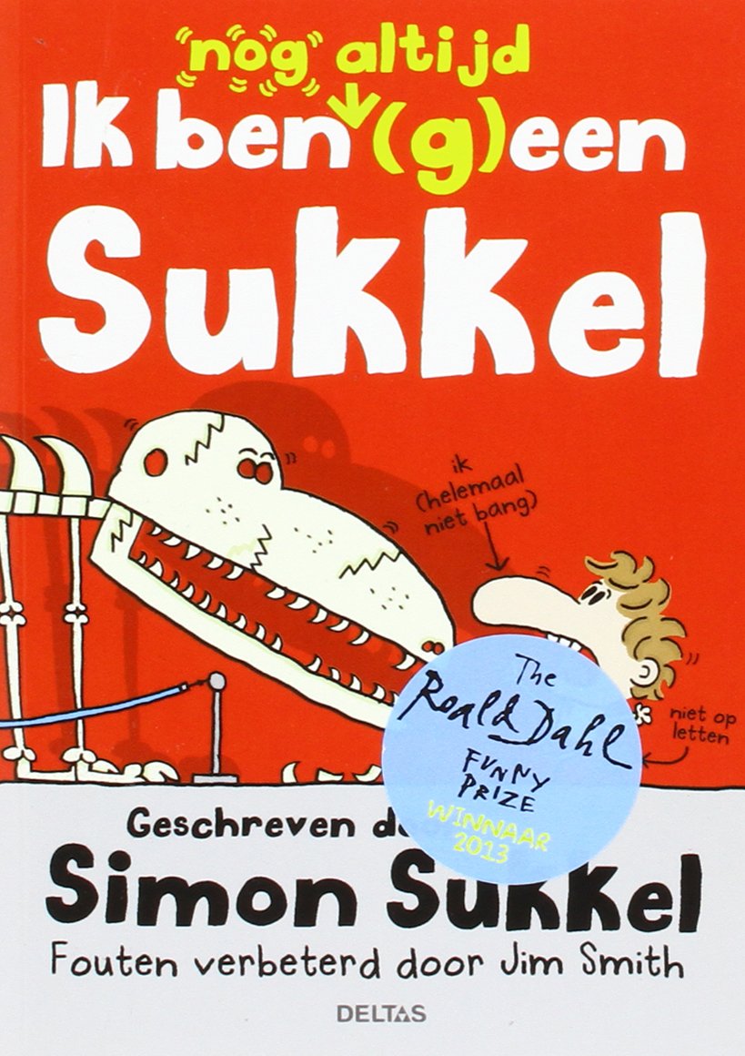 Ik ben nog altijd (g)een sukkel: Geschreven door Simon Sukkel - Fouten verbeterd door Jim Smith book