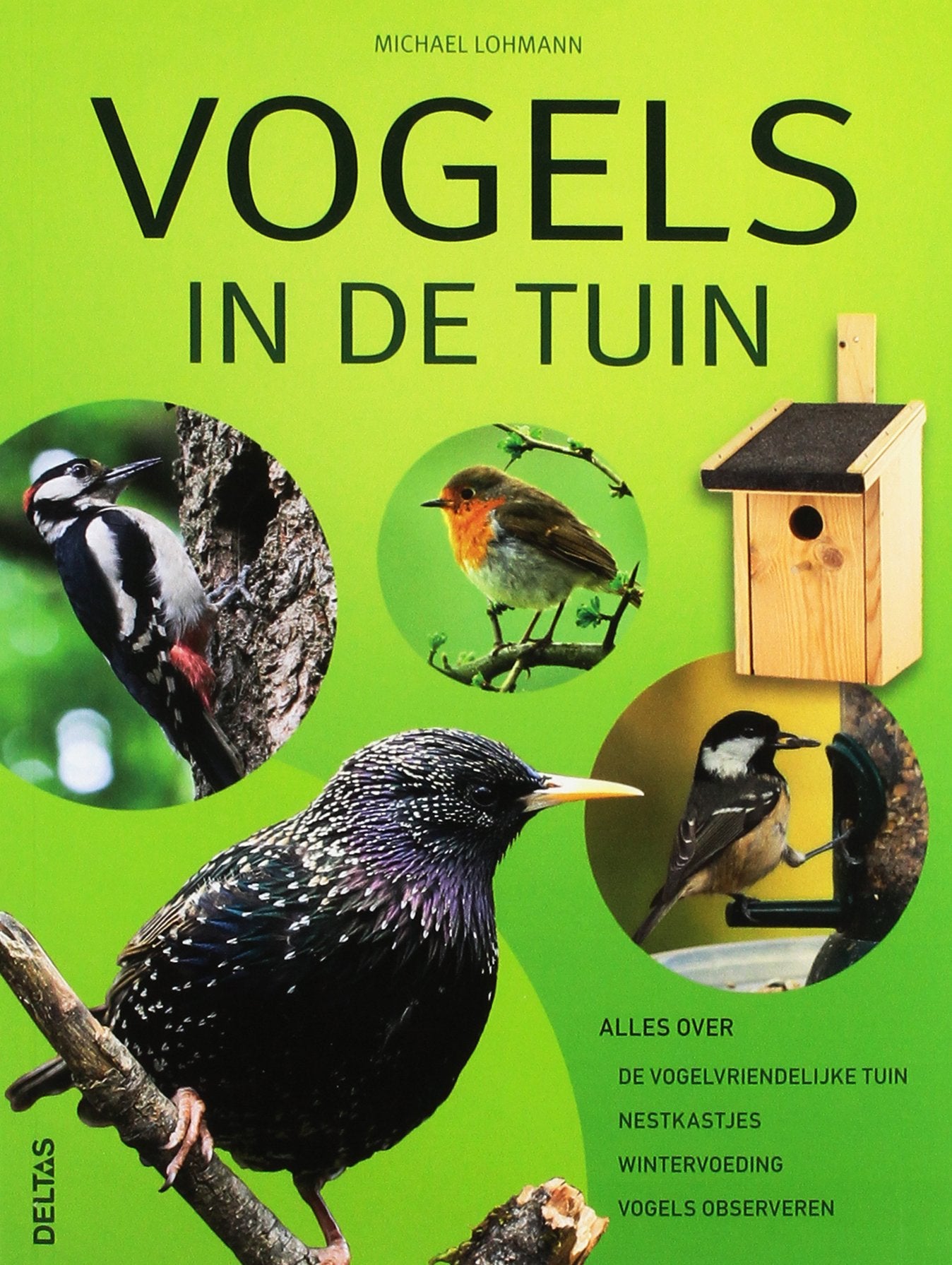 Vogels in de tuin: Alles over vogelvriendelijk tuinieren - nestkastjes - wintervoeding - vogels observeren book