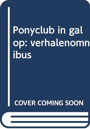 Ponyclub in galop: verhalenomnibus Novels & Short Stories