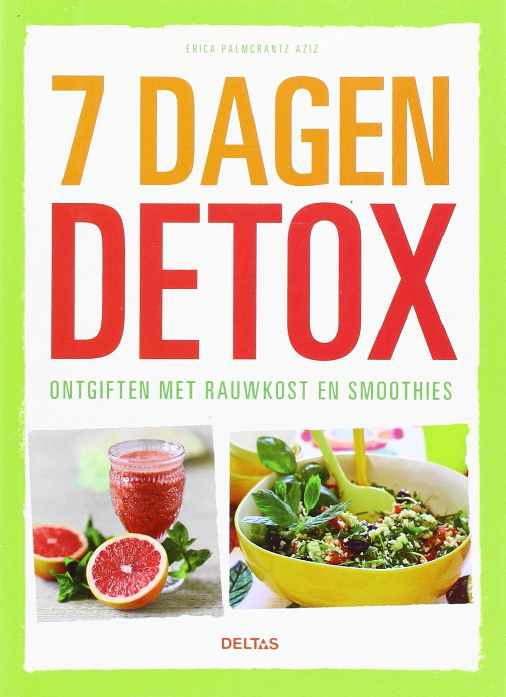 7 dagen detox: ontgiften met rauwkost en smoothies Medicine