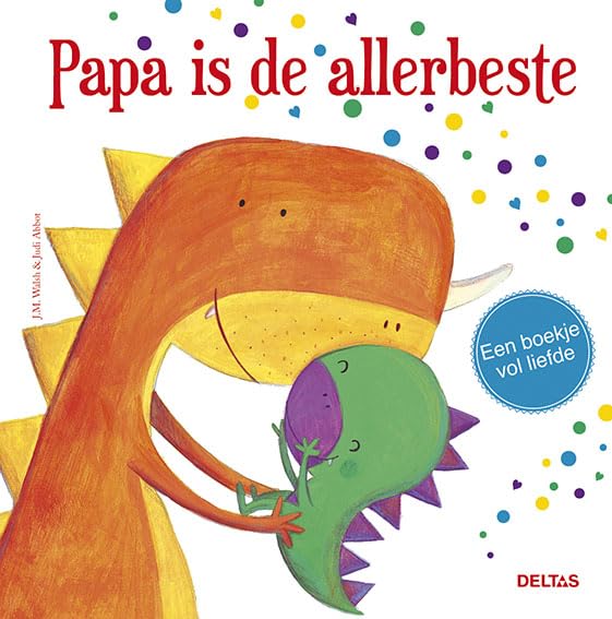 Papa is de allerbeste: een boekje vol liefde Children's books