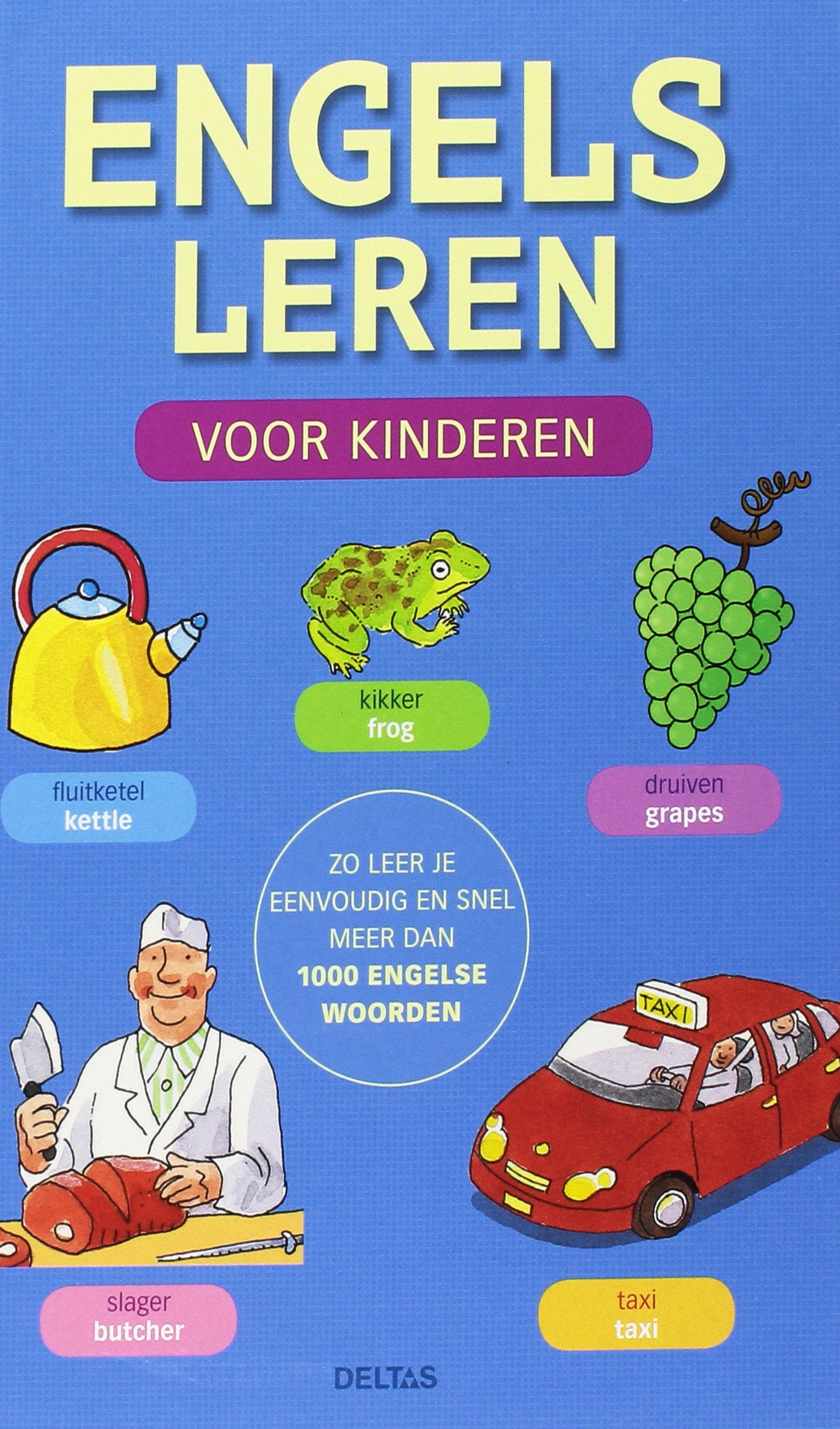 Engels leren voor kinderen: Zo leer je eenvoudig en snel meer dan 1000 Engelse woorden book