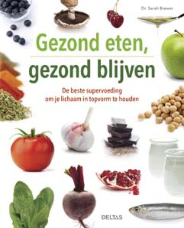 Gezond eten, gezond blijven book