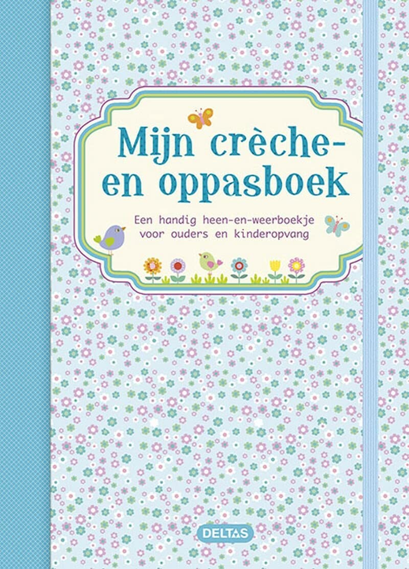 Mijn crèche- en oppasboek (blauw): een handig heen-en-weerboekje voor ouders en kinderopvang Leisure, Home & Garden