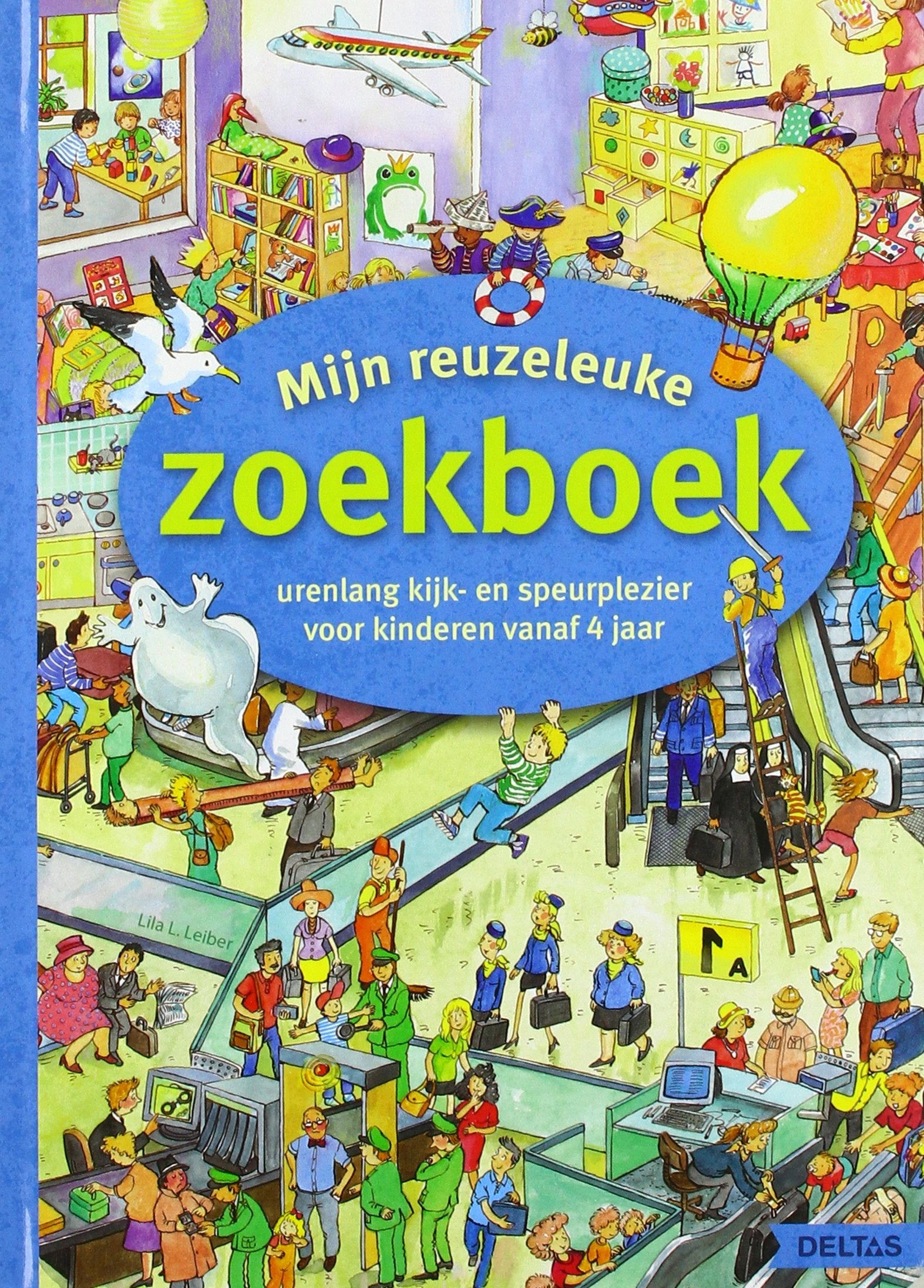Mijn reuzeleuke zoekboek: urenlang kijk- en speurplezier voor kinderen vanaf 4 jaar book