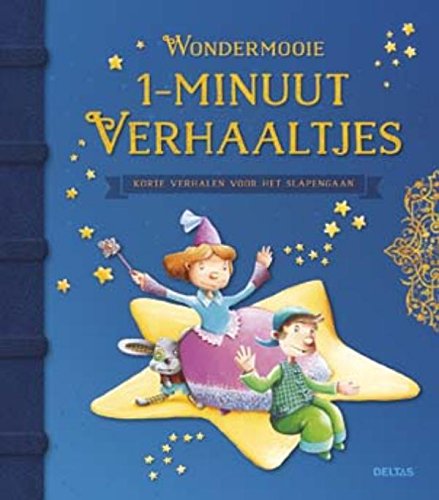 Wondermooie 1-minuutverhaaltjes: korte verhalen voor het slapengaan Fairy Tales & Legends