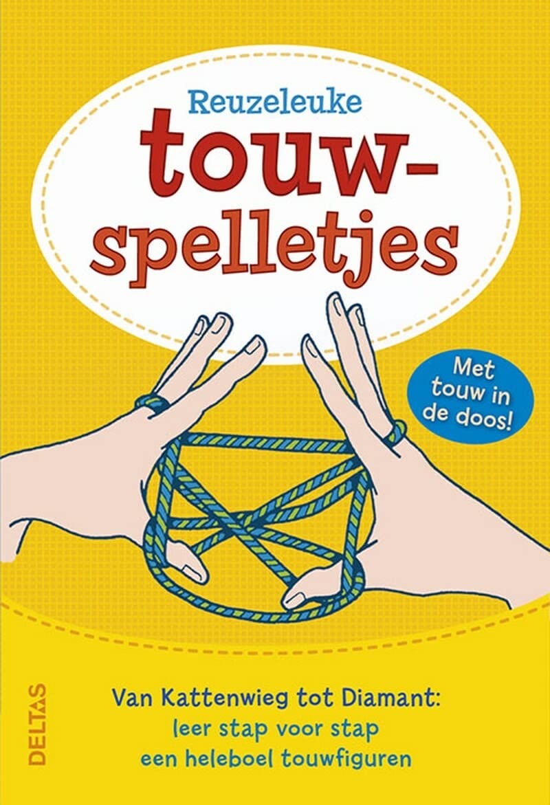 Reuzeleuke touwspelletjes: Van Kattenwieg tot Diamant: leer stap voor stap een heleboel touwfiguren book