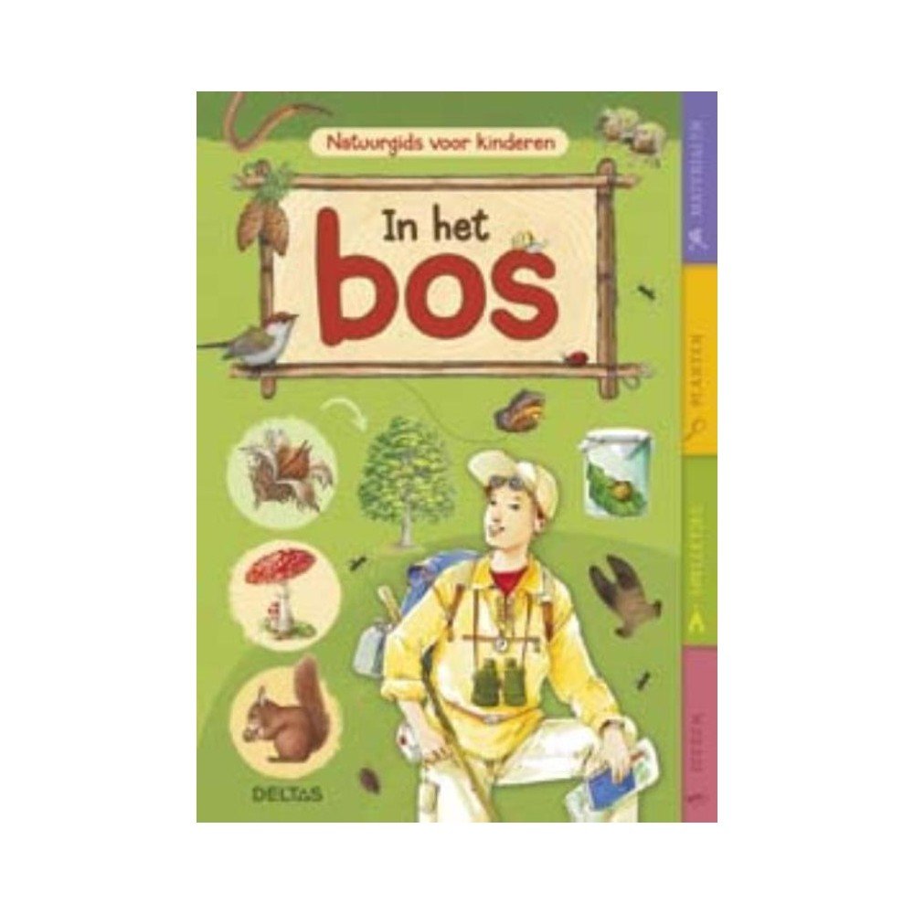 In het bos: Dieren - Spelletjes - Planten - Materialen book
