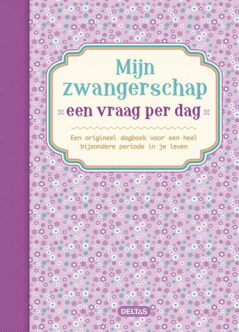 Mijn zwangerschap - een vraag per dag: Een origineel invulboek om elke dag even stil te staan bij deze bijzondere periode in je leven book