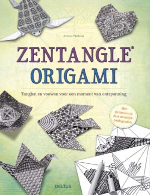 Zentangle origami: tanglen en vouwen voor een moment van ontspanning: tanglen en vouwen voor een moment van ontspanning : met patronen in drie moeilijkheidsgraden Hobbies & Crafts