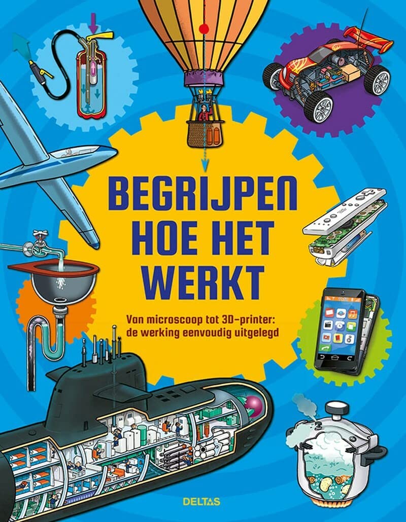 Begrijpen hoe het werkt: van microscoop tot 3D-printer: de werking eenvoudig uitgelegd Novels & Short Stories