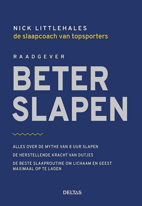 Raadgever beter slapen: alles over de mythe van 8 uur slapen, de herstellende kracht van dutjes, de beste slaaproutines om lichaam en geest maximaal op te laden Medicine