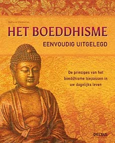 Het boeddhisme eenvoudig uitgelegd: de principes van het boeddhisme toepassen in uw dagelijks leven Social Sciences