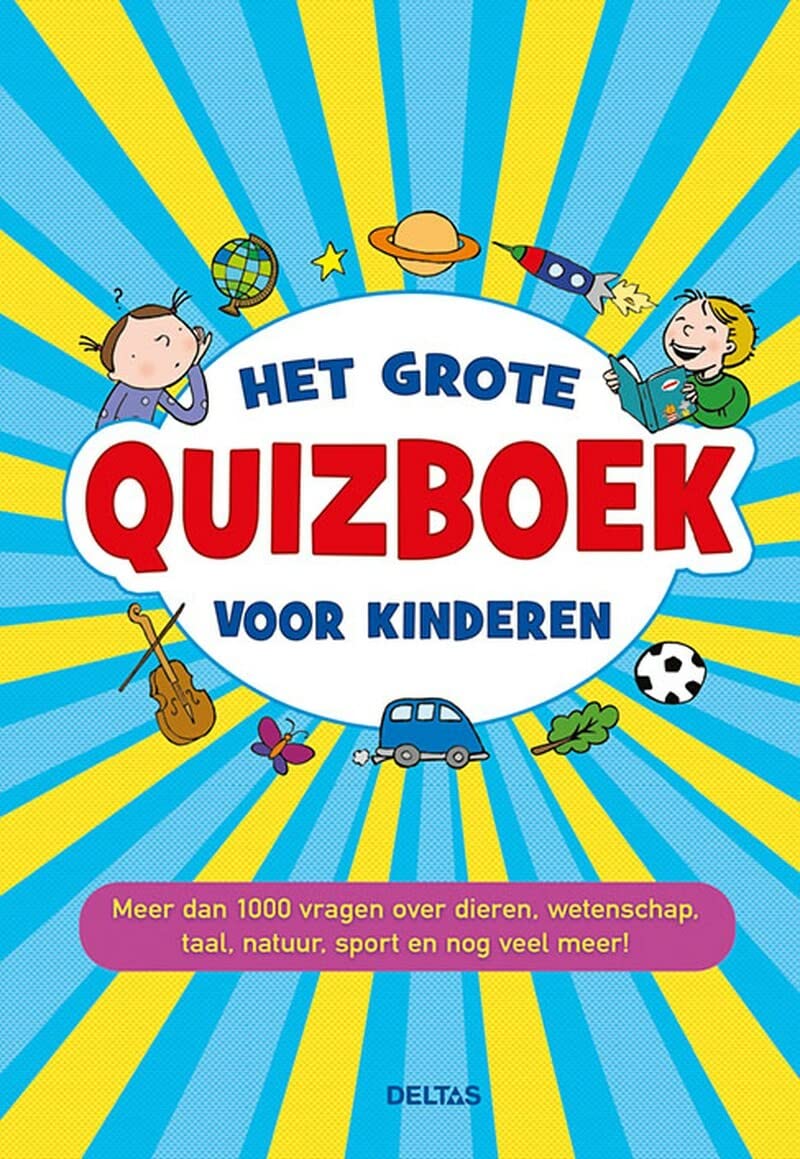 Het grote quizboek voor kinderen: meer dan 1000 vragen over dieren, wetenschap, taal, natuur, sport en nog veel meer! book