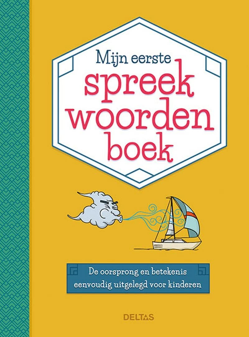 Mijn eerste spreekwoordenboek: De oorsprong en betekenis eenvoudig uitgelegd voor kinderen Novels & Short Stories