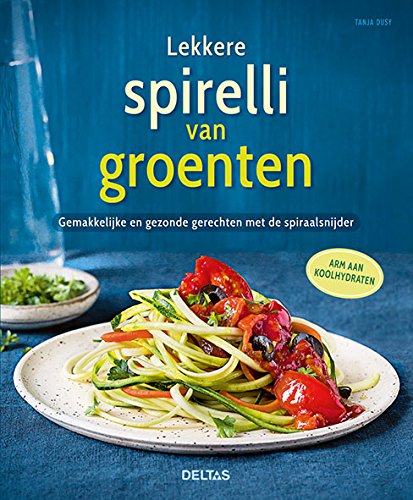 Lekkere spirelli van groenten: gemakkelijke en gezonde gerechten met de spiraalsnijder Leisure, Home & Garden