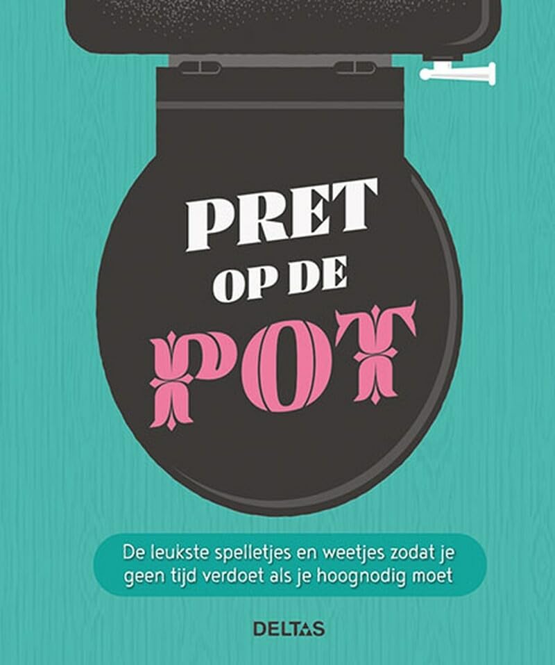 Pret op de pot: De leukste spelletjes en weetjes zodat je geen tijd verdoet als je hoognodig moet book