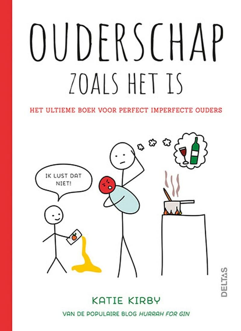 Ouderschap zoals het is: het ultieme boek voor perfect imperfecte ouders Parents & Children