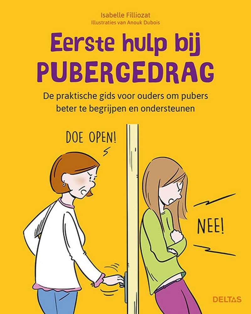 Eerste hulp bij pubergedrag: de praktische gids voor ouders om pubers beter te begrijpen en ondersteunen book