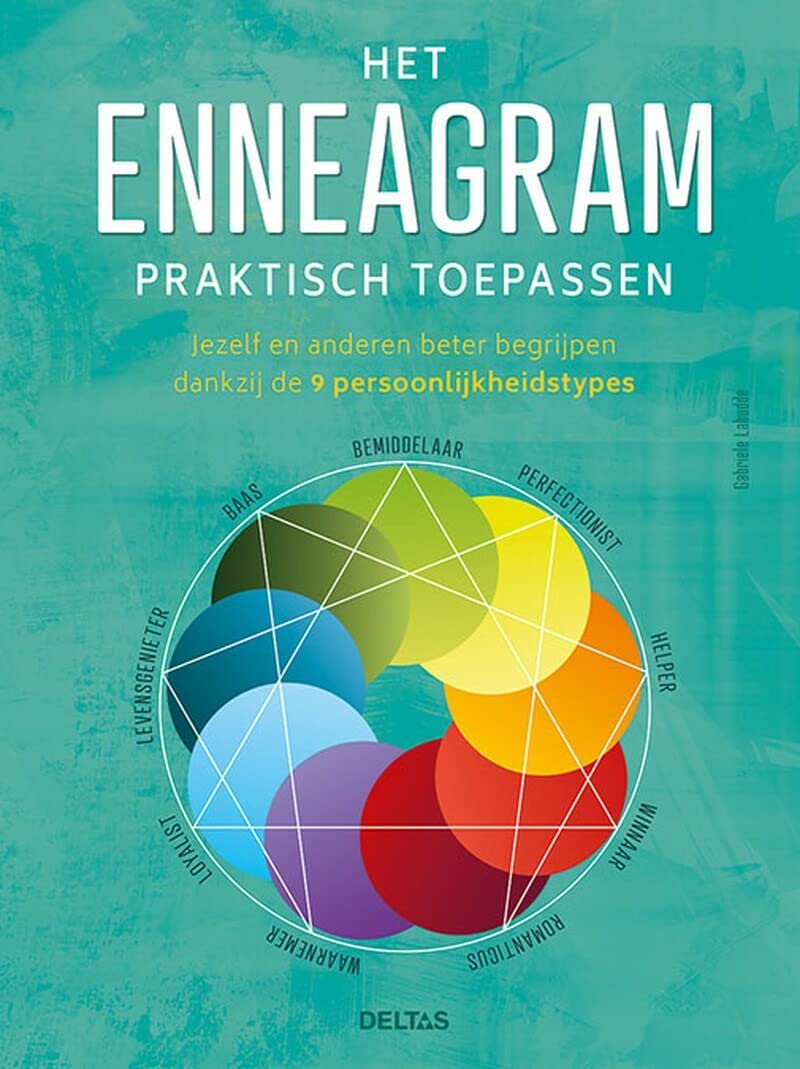 Het enneagram praktisch toepassen: jezelf en anderen beter begrijpen dankzij de 9 persoonlijkheidstypes book