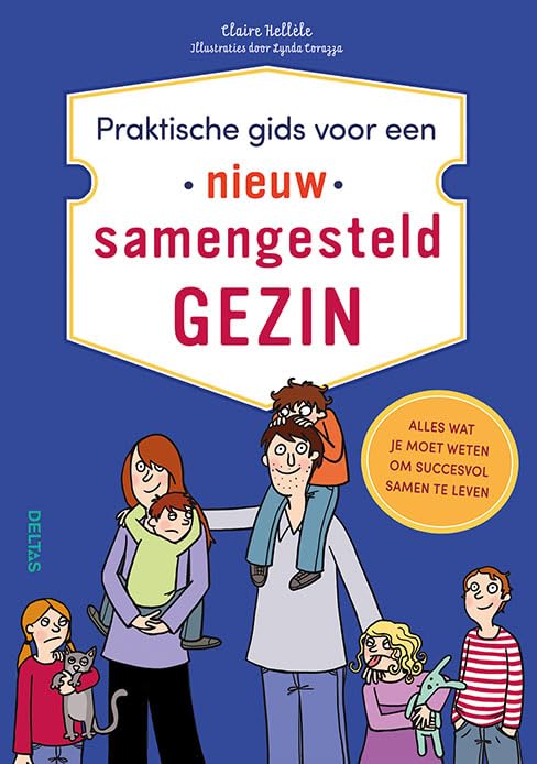 Praktische gids voor een nieuw samengesteld gezin: alles wat je moet weten om succesvol samen te leven Parents & Children