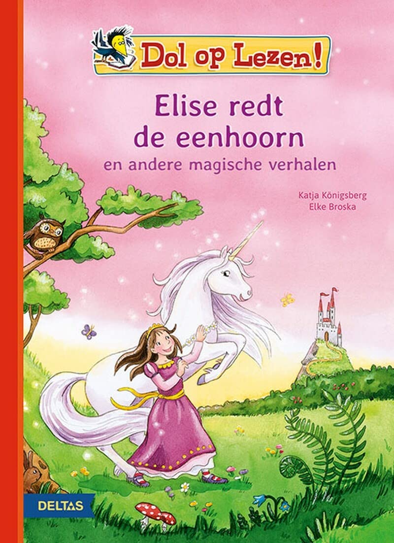 Elise redt de eenhoorn: Vanaf 7 jaar book