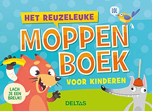 Het reuzeleuke moppenboek voor kinderen: lach je een breuk! book