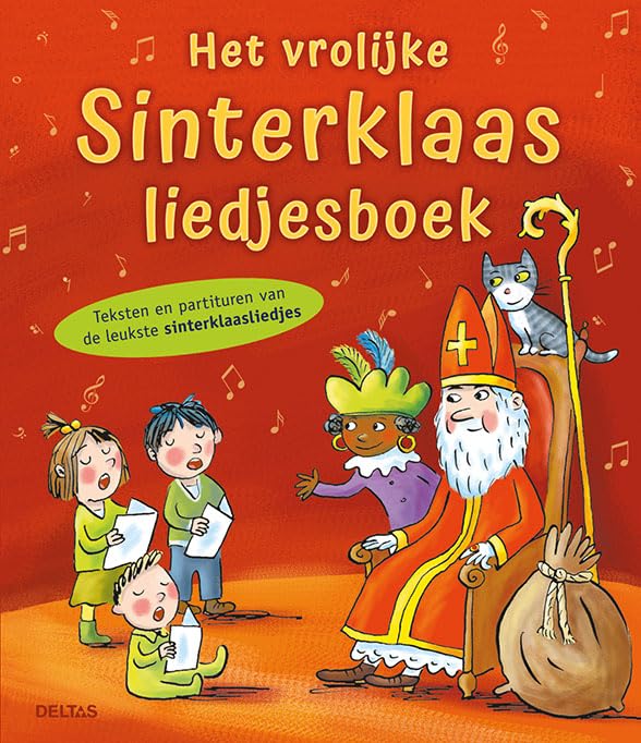Het vrolijke Sinterklaas liedjesboek: teksten en partituren van de leukste sinterklaasliedjes Non-fiction