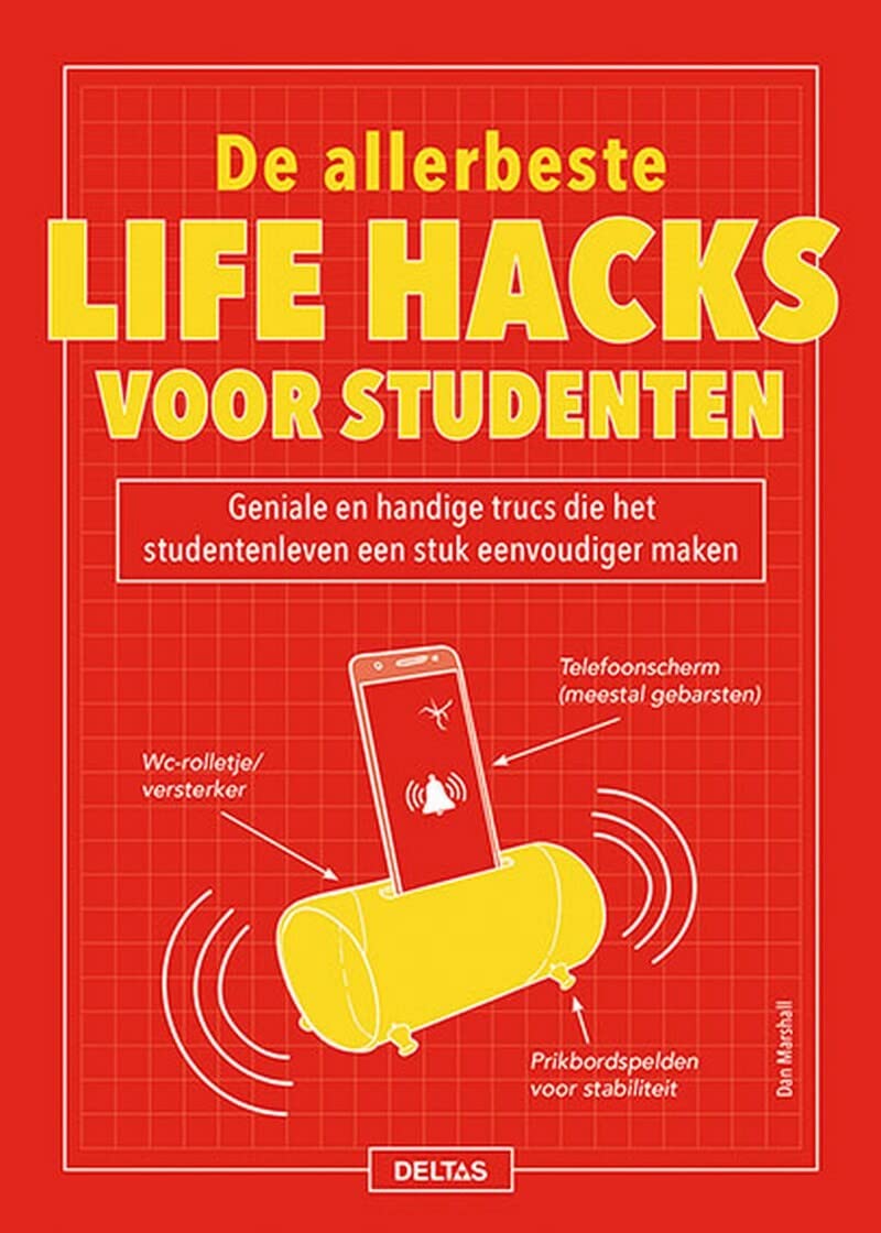 De allerbeste life hacks voor studenten: Geniale en handige trucs die het studentenleven een stuk eenvoudiger maken book