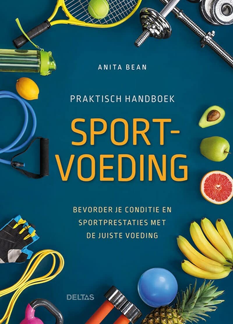 Praktisch handboek sportvoeding: bevorder je conditie en sportprestaties met de juiste voeding book