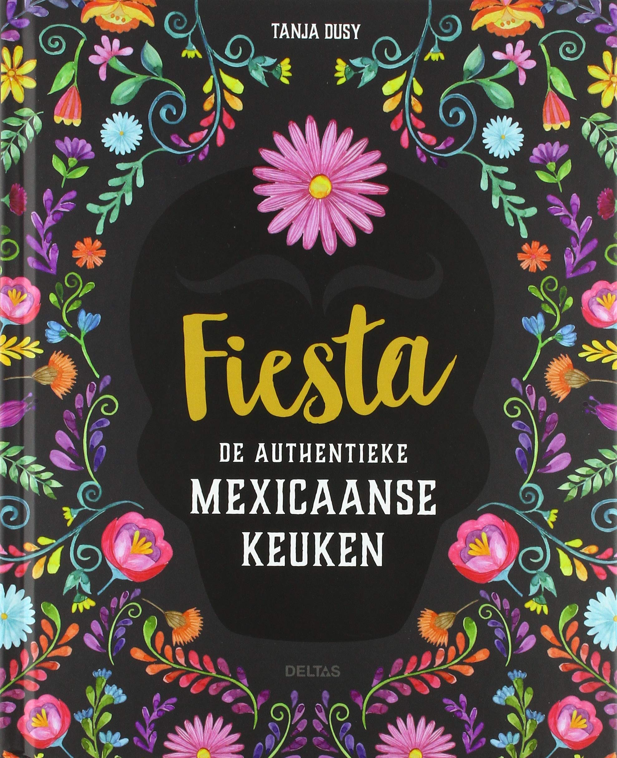 Fiesta: de authentieke Mexicaanse keuken book