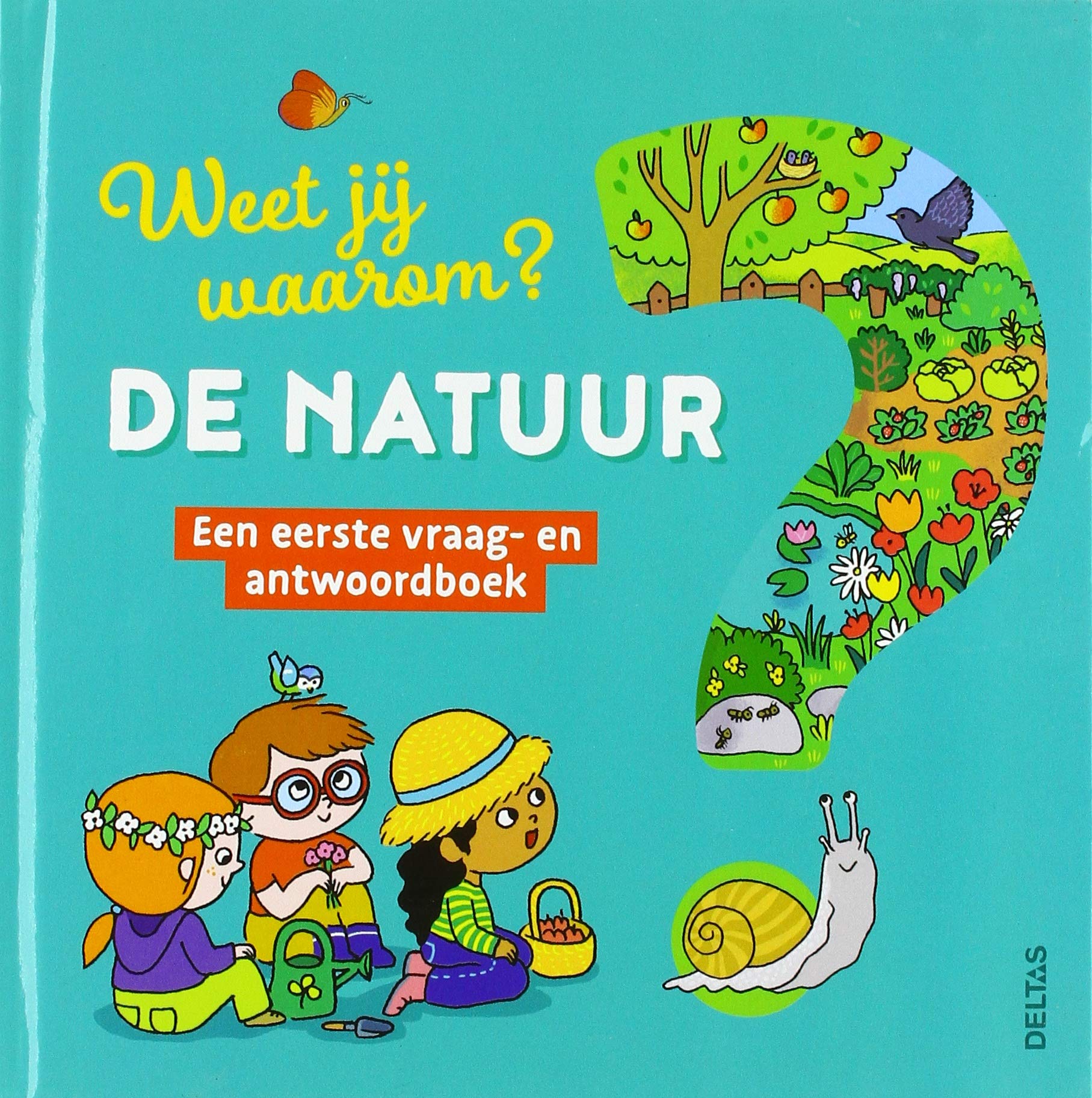 De natuur: een eerste vraag- en antwoordboek book