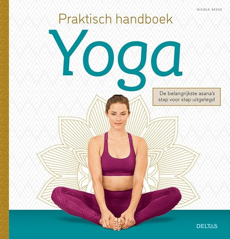 Praktisch handboek yoga: de belangrijkste asana’s stap voor stap uitgelegd book