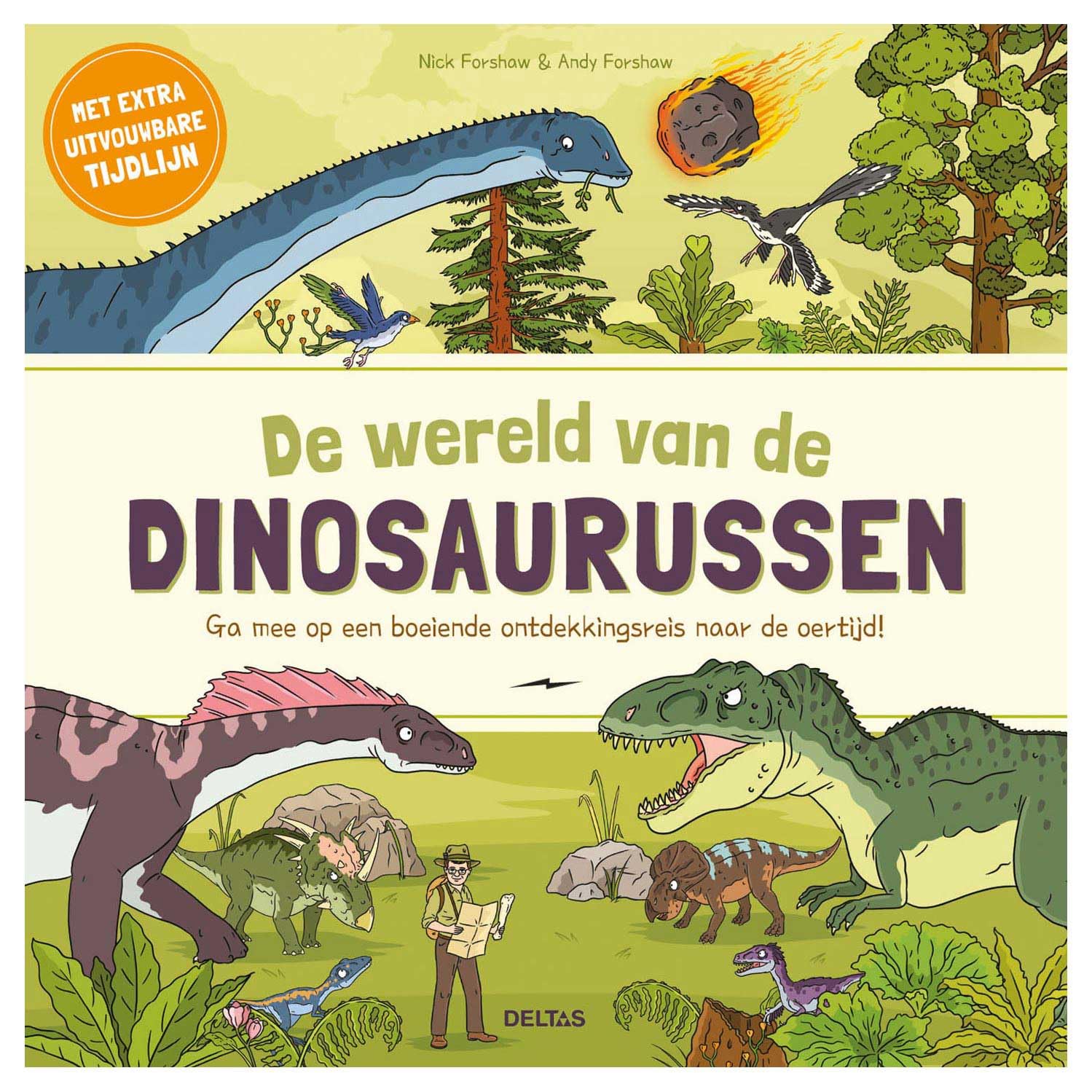 De wereld van de dinosaurussen: ga mee op een boeiende ontdekkingsreis naar de oertijd! Non-fiction