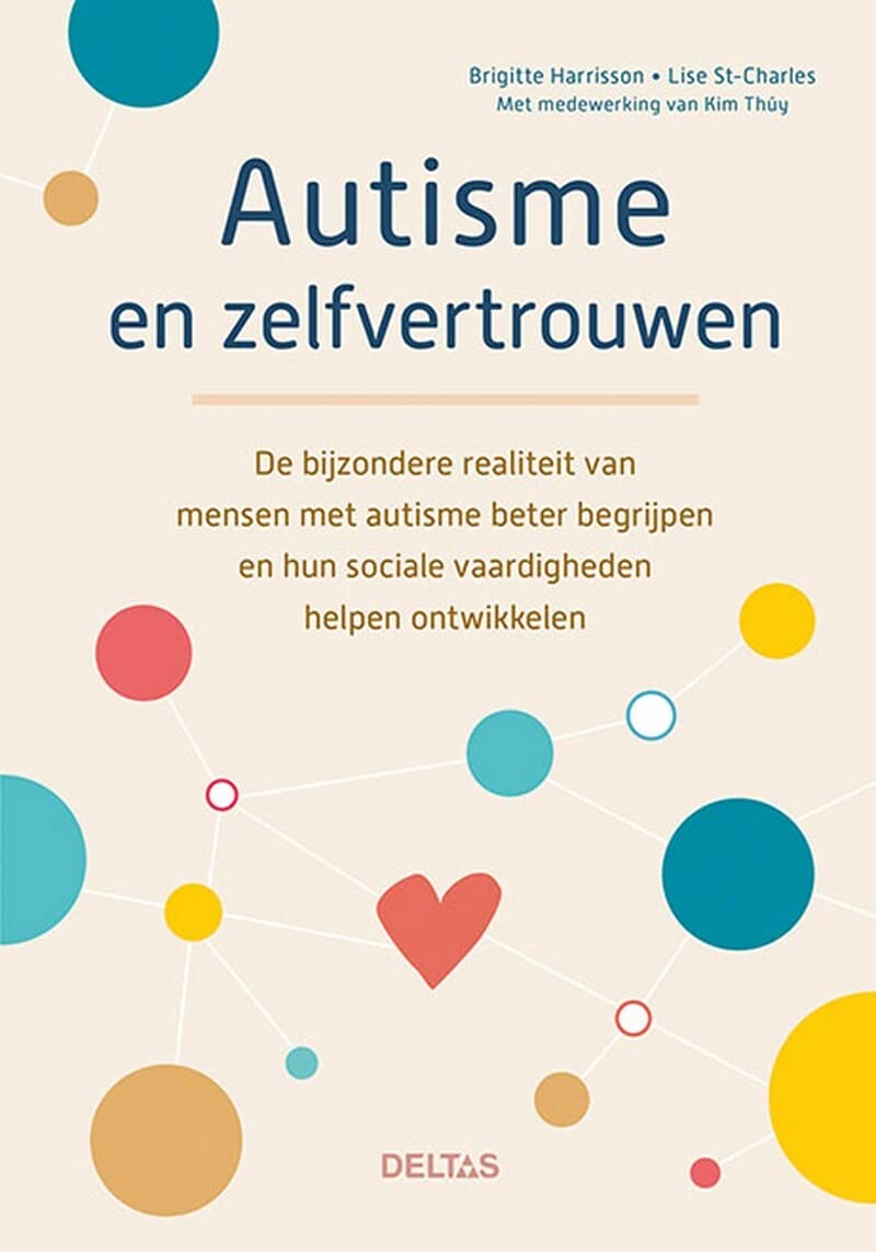 Autisme en zelfvertrouwen: de bijzondere realiteit van mensen met autisme beter begrijpen en hun sociale vaardigheden helpen ontwikkelen Medicine