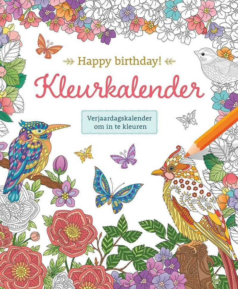 Happy birthday! Kleurkalender: Verjaardagskalender om in te kleuren book