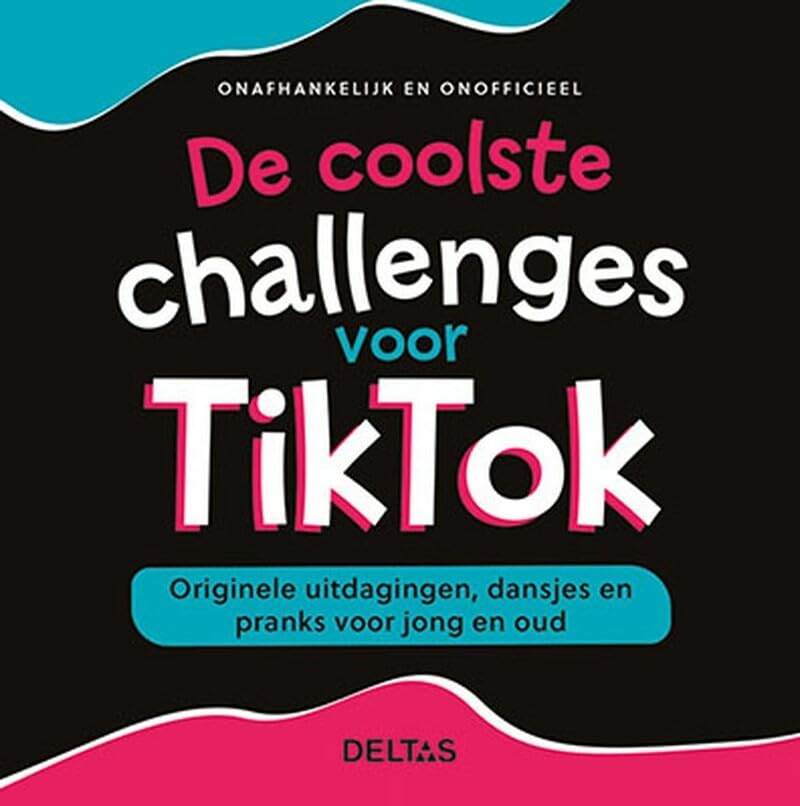 De coolste challenges voor TikTok: originele uitdagingen, dansjes en pranks voor jong en oud book