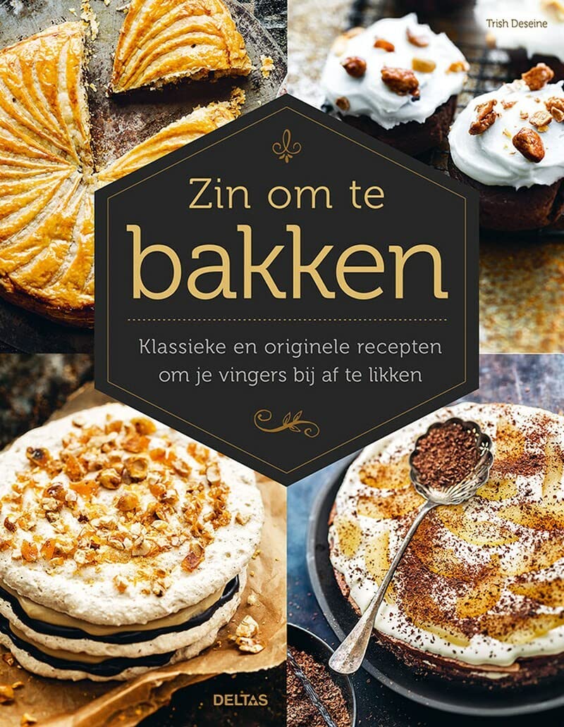 Zin om te bakken: klassieke en originele recepten om je vingers bij af te likken book