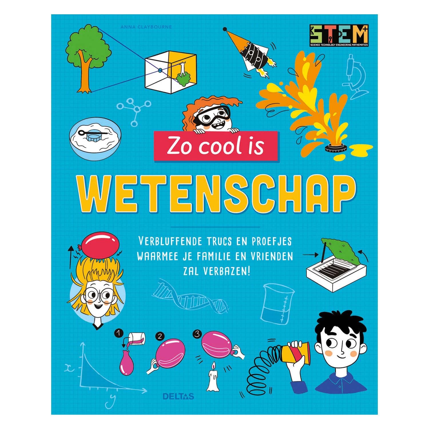 Zo cool is wetenschap: verbluffende trucs en proefjes waarmee je familie en vrienden zal verbazen! book