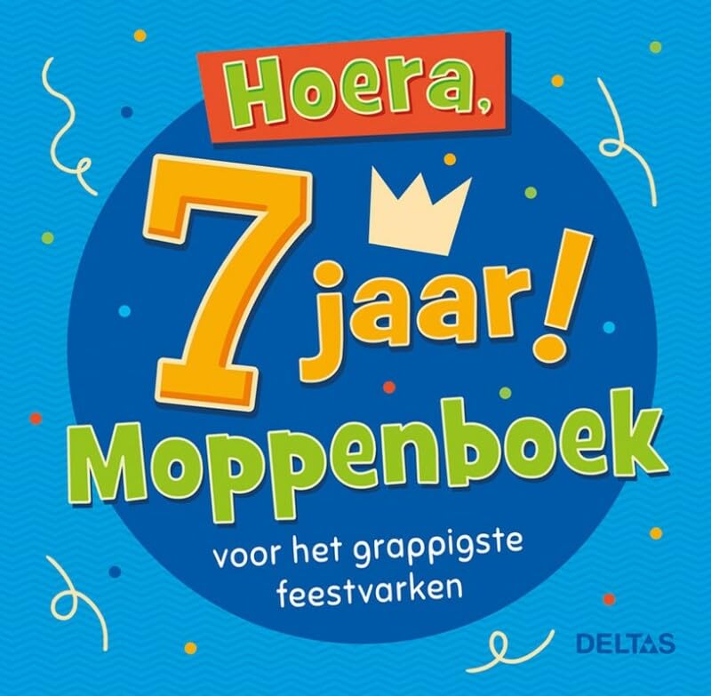 Hoera, 7 jaar!: moppenboek voor het grappigste feestvarken Non-fiction